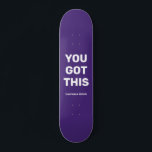 You Got This Cool Purple Violet  | Custom Name Skateboard<br><div class="desc">You Got This Cool Purple Violet | Custom Name design. You can leave the words "YOU GOT THIS", personalise it with your own text or change to any different background colours. Add your name to it, too. It is simple and easy to customise to your need. Perfect for going away...</div>