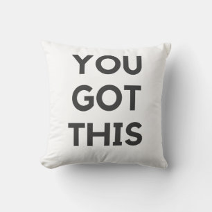 you got this cushion