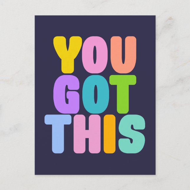 You Got This Cute Colourful Inspirational Quote Postcard (Front)