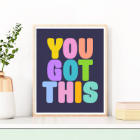 You Got This Cute Colourful Inspirational Quote