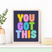 You Got This Cute Colourful Inspirational Quote