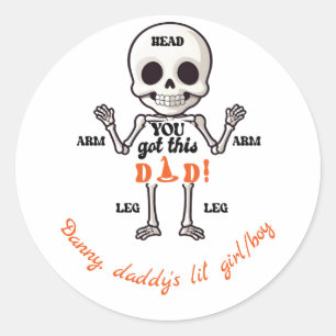 You Got This Dad Cute October Newborn Skeleton Classic Round Sticker