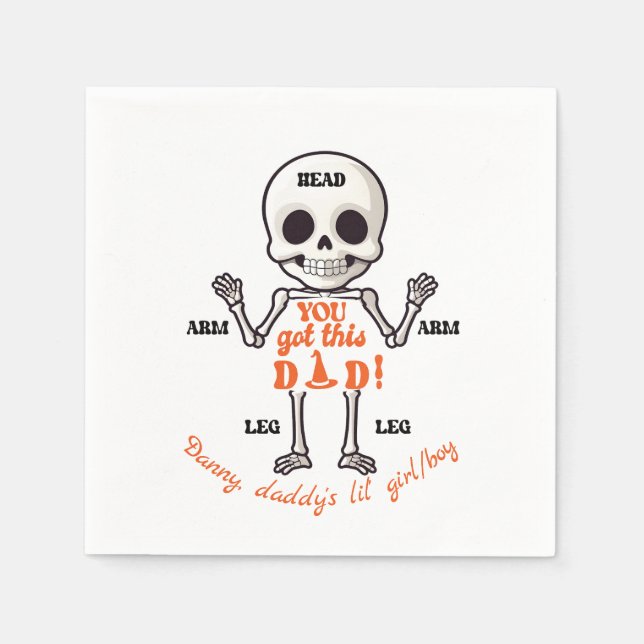 You Got This Dad Cute October Newborn Skeleton Napkin (Front)