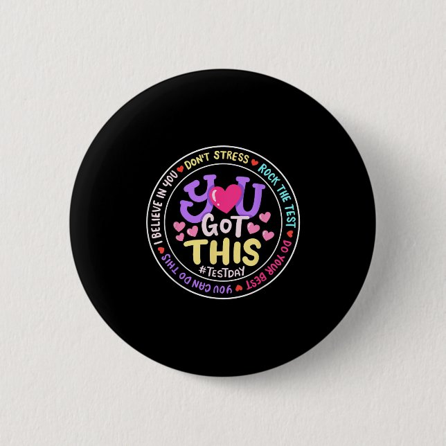 You Got This Don't Stress Do Your Motivational Tes 6 Cm Round Badge (Front)