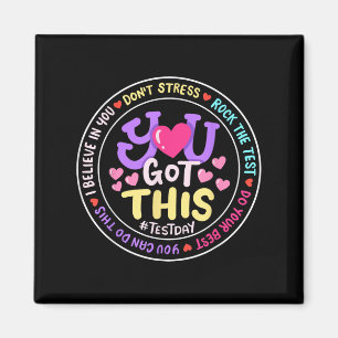You Got This Don't Stress Do Your Motivational Tes Magnet