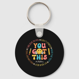 You Got This Dont Stress Rock The Test Day Teacher Key Ring