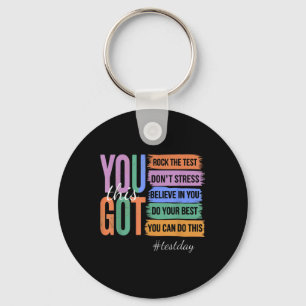 You Got This Dont Stress Rock The Test Test Day Key Ring