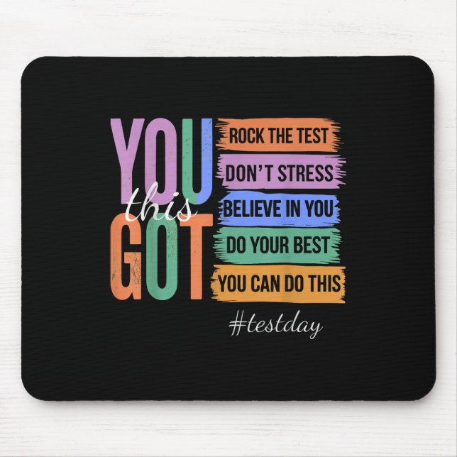 You Got This Dont Stress Rock The Test Test Day  Mouse Pad (Front)
