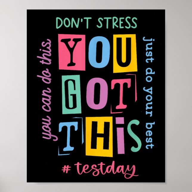 You Got This Dont Stress Rock The Test Test Day  Poster (Front)