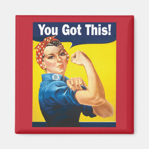 You Got This Encouragement Support Rosie Magnet