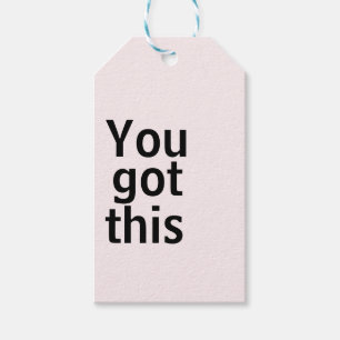 You got this - gift tags