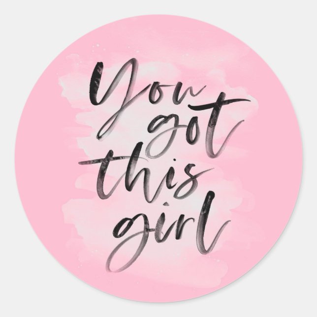 You got this girl pink inspirational stickers (Front)