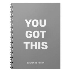 You Got This Grey Minimalist   Your Name Notebook