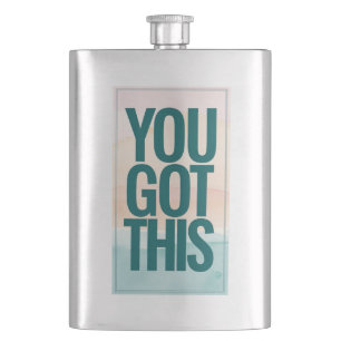 You Got This Hip Flask