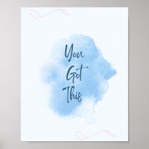 You Got This - Home Décor, Motivational Poster