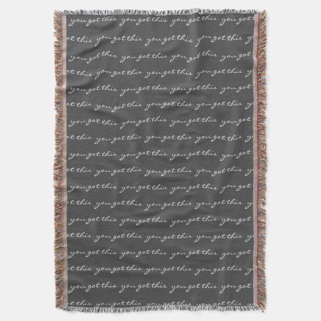 You Got This Inspirational Quote Black White Throw Blanket (Front Vertical)