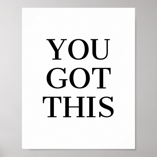 You Got This Inspirational Quote Poster (Front)