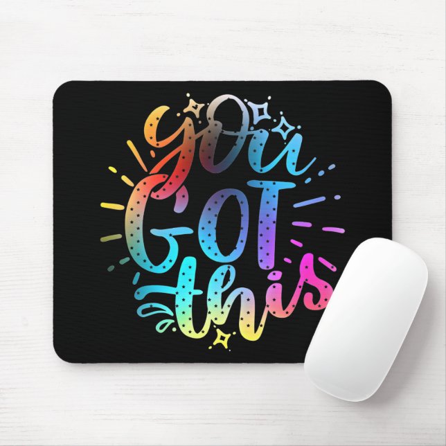 You Got this inspirational stars and colours  Mouse Pad (With Mouse)