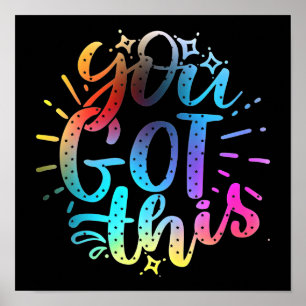 You Got this inspirational stars and colours Poster