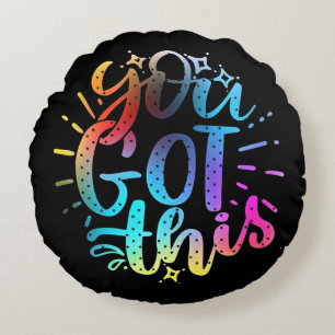 You Got this inspirational stars and colours Round Cushion