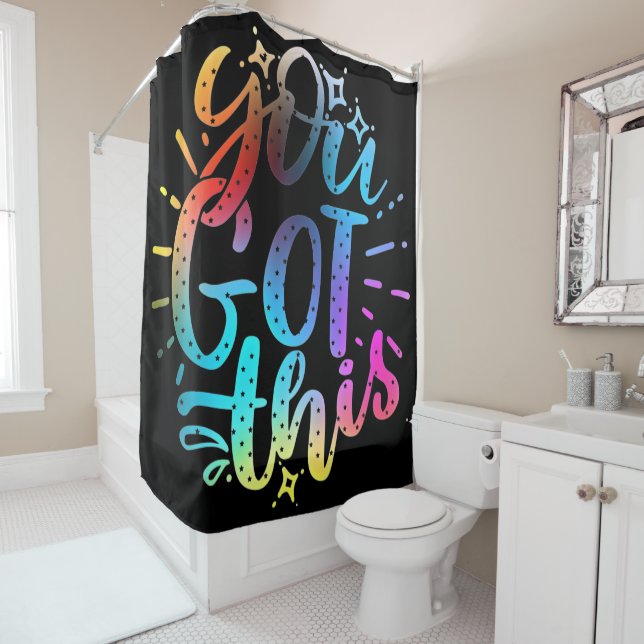 You Got this inspirational stars and colours  Shower Curtain (In Situ)