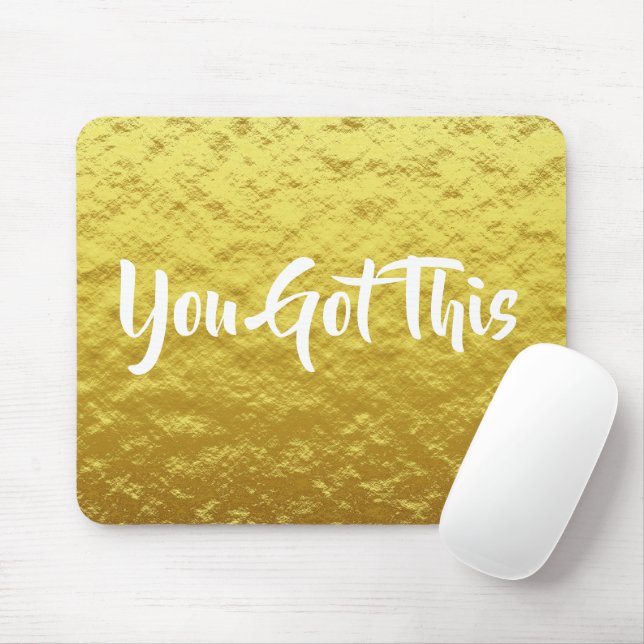 You Got This Inspirational White Quote on Gold Mouse Pad (With Mouse)