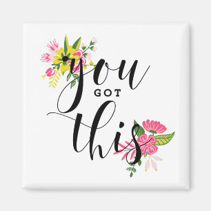 You Got This Modern Calligraphy Motivational Magnet