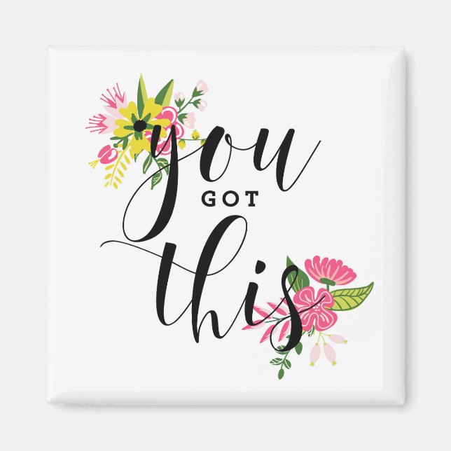 You Got This Modern Calligraphy Motivational Magnet (Front)