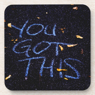 You Got This, Motivation Encouragement Coaster