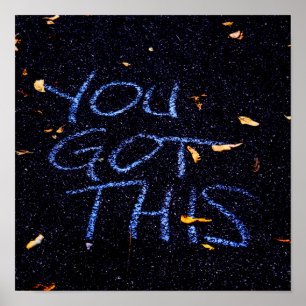 You Got This, Motivation Encouragement Poster