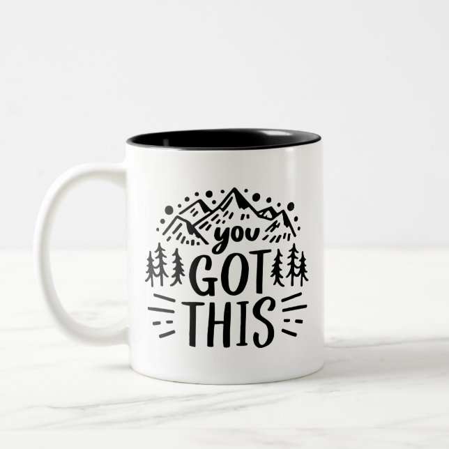 You got this motivational affirmation Two-Tone coffee mug (Left)
