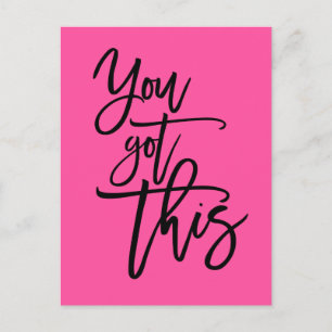 You Got This Motivational Quote Black On Pink Postcard