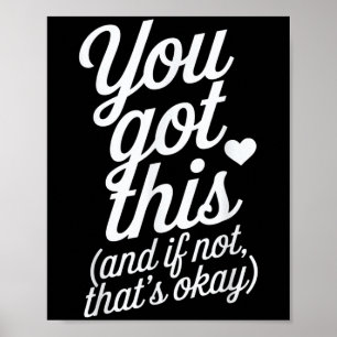 You Got This Motivational Quote Design  Poster
