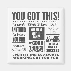 You Got This Motivational Quotes Magnet