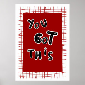 You Got This - Motivational Stitched Road Poster