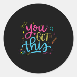 You Got This Motivational Testing Day Teacher Stud Classic Round Sticker