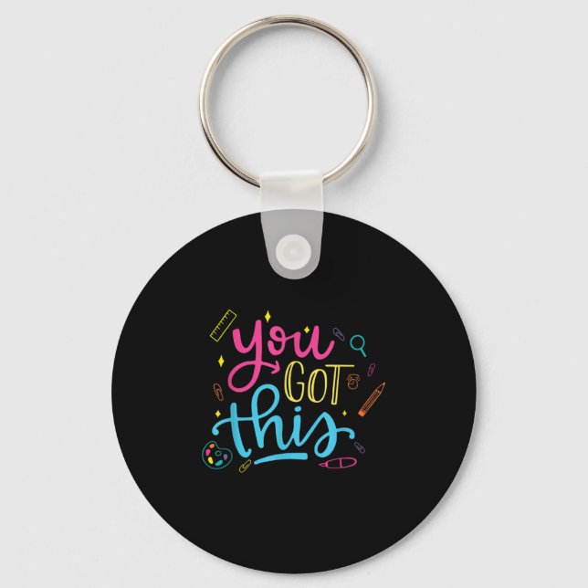 You Got This Motivational Testing Day Teacher Stud Key Ring (Front)