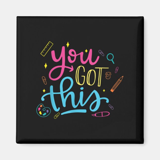 You Got This Motivational Testing Day Teacher Stud Magnet (Front)