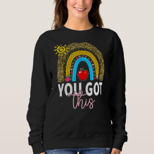 You Got This Motivationl Testing Day Teacher Test Sweatshirt