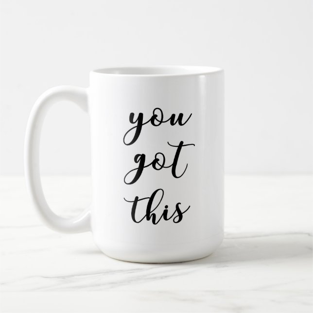 You Got This Mug (Left)