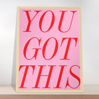 You Got This Pink Red Motivational Quote