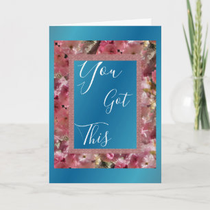 You Got This Pink Spring Blossoms Inspirational  Card