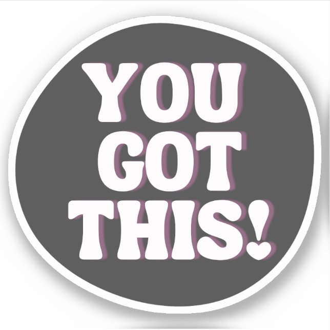 You Got This! | Playful Black Emo Inspirational  (Front)