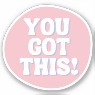 You Got This   Playful Pink Inspirational 