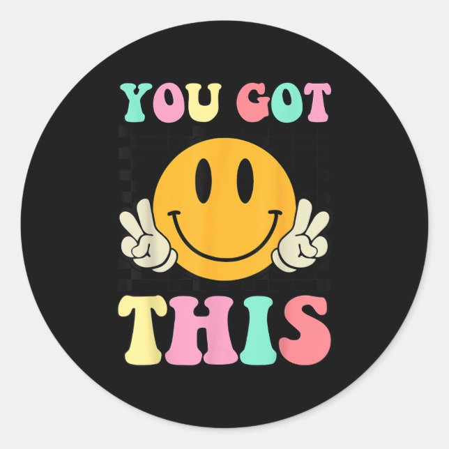 You Got This Retro Smile Motivational Testing Day  Classic Round Sticker (Front)