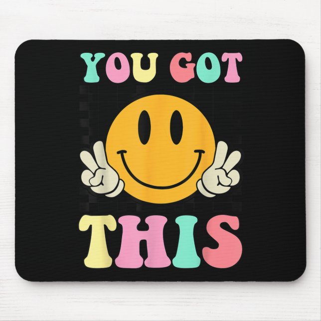 You Got This Retro Smile Motivational Testing Day  Mouse Pad (Front)