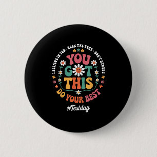 You Got This Rock The Test State Testing Test Day 6 Cm Round Badge