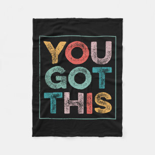 You Got This Saying Cool Motivational Quote  Fleece Blanket