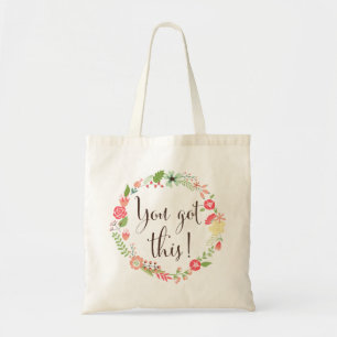 You Got This Script   Floral Wreath Tote Bag