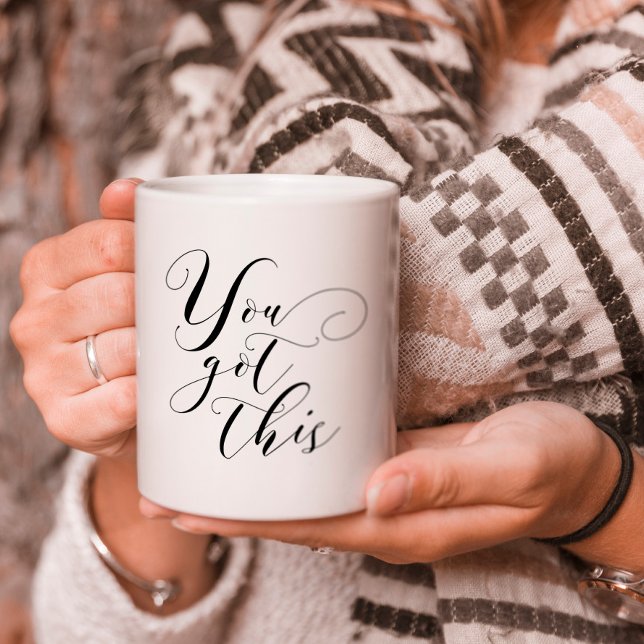 You Got This - Stylish Typography Inspirational Coffee Mug (Creator Uploaded)